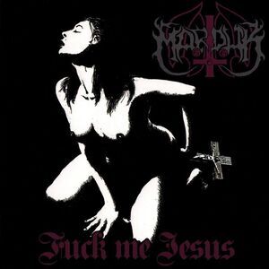 Marduk - Fuck Me Jesus  CD